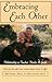 Embracing Each Other: Relationship As Teacher, Healer & Guide by PhD Hal Stone (1989-09-04)