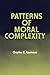 Patterns of Moral Complexity by Charles E. Larmore (1987-01-30)