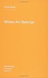 Where Art Belongs...