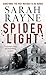 Spider Light by Sarah Rayne (2008-04-28)