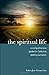 The Spiritual Life: A Comprehensive Manual for Catholics Seeking Salvation by Jean Nicolas Grou (February 19,2002)