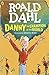 Danny the Champion of the World Paperback 11 Feb 2016 by Roald Dahl