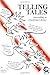 Telling Tales: Storytelling as Emotional Literacy by Steve Killick (2007-09-30)