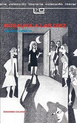 Rosaura A las Diez[SPA-ROSAURA A LAS DIEZ][Spanish Edition][Paperback] (Paperback)