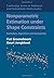 Nonparametric Estimation under Shape Constraints: Estimators, Algorithms and Asymptotics (Cambridge Series in Statistical and Probabilistic Mathematics) 1st edition by Groeneboom, Piet, Jongbloed, Geurt (2014) Hardcover