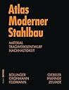 Atlas moderner Stahlbau (Detail Konstruktionsatlanten) (German Edition) by Alexander Reichel (2013-02-26)