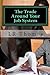 [The Trade Around Your Job ...