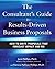 Consultant's Guide to Results-Driven Business Proposals How to Write Proposals That Forecast Impact and ROI by Phillips, Jack, Phillips, Patti [McGraw-Hill,2009] [Hardcover]