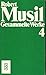 Gesammelte Werke 3; Der Mann ohne Eigenschaften by Robert Musil