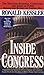 Inside Congress: The Shocking Scandals, Corruption, and Abuse of Power Behind the Scenes on Capitol Hill by Kessler, Ronald (1998) Mass Market Paperback