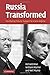 Russia Transformed: Developing Popular Support for a New Regime by Richard Rose (2006-12-11)