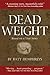 By Batt Humphreys - Dead Weight (2nd Edition) (2010-05-25) [Paperback]