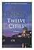 Twelve Cities; a Memoir