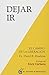 DEJAR IR by DAVID R. HAWKINS (2010-01-01)
