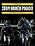 Stop! Armed Police!: Inside the Met's Firearms Unit by Stephen Smith (29-Nov-2013) Paperback