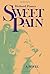 Sweet Pain by Posner, Richard (2014) Paperback