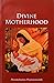 Divine Motherhood