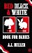 Red, Black and White : For ...