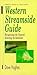 Western Streamside Guide: Recognizing the Natural, Selecting Its Imitation by Dave Hughes (1998-12-02)
