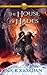 The House of Hades by Rick Riordan The House of Hades by Rick Riordan