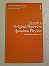 Original Papers in Quantum Physics by Max Planck Original Papers in Quantum Physics by Max Planck