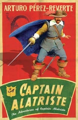 Captain Alatriste: The Adventures of Captain Alatriste