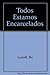 Todos Estamos Encarcelados (Spanish Edition) by Lozoff, Bo (1989) Paperback