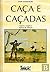 Caça e Caçadas Espécies cin...