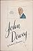 John Dewey (The Great American thinkers series)