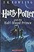 Harry Potter and the Half-Blood Prince[HARRY POTTER & THE HAL... by J.K. Rowling