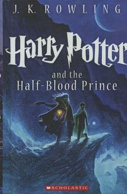 Harry Potter and the Half-Blood Prince[HARRY POTTER & THE HALF BLOOD][Prebound]
