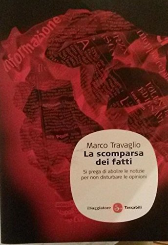 LA SCOMPARSA DEI FATTI (Paperback)
