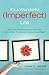 It's a Wonderful (Imperfect...