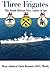 Three Frigates - The South African Navy comes of Age (Pbk)
