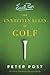 By Post, Peter ( Author ) [ The Unwritten Rules of Golf By Apr-2015 Paperback