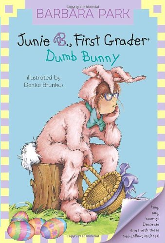 (Dumb Bunny [With Junie B. Easter] (Junie B. Jones)) [By: Park, Barbara] [Jan, 2009]