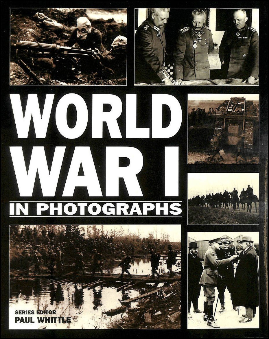 WW I in Photographs (Softcover)