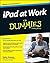 iPad at Work For Dummies by Galen Gruman (2015-03-09)