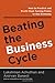 Beating the Business Cycle