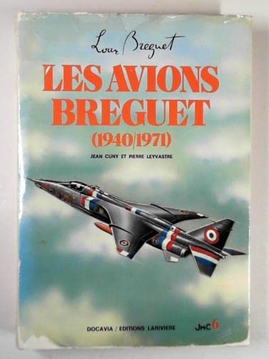 Les avions breguet (1940/1971)