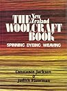 THE WOOLCRAFT BOOK Spinning, Dyeing, & Weaving