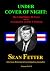 Under Cover of Night (Volume II of II): The United States Air Force and the Assassination of John F. Kennedy