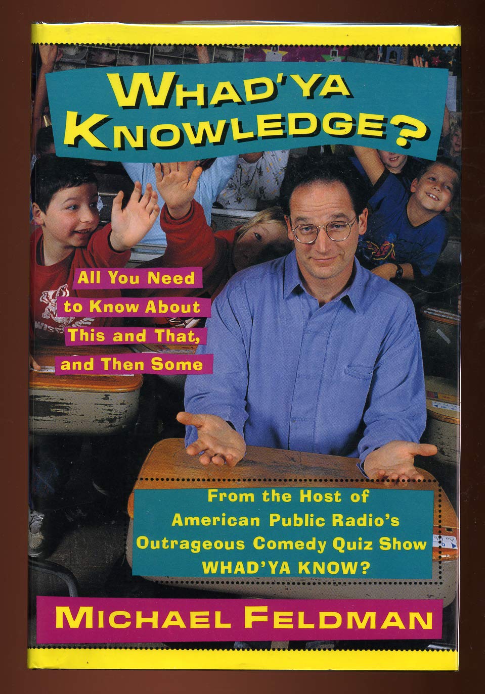 Whad'Ya Knowledge? (Hardcover)