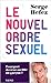 le nouvel ordre sexuel de Serge Hefez ( 27 septembre 2012 )