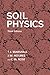 Soil Physics 3rd edition by Marshall, T. J., Holmes, J. W., Rose, C. W. (1996) Paperback