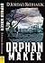 Orphan Maker by D Jordan Redhawk (2013-02-05)