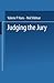 Judging the Jury by Valerie P. Hans (1986-01-01)