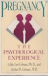 Pregnancy: The Psychological Experience Pregnancy: The Psychological Experience