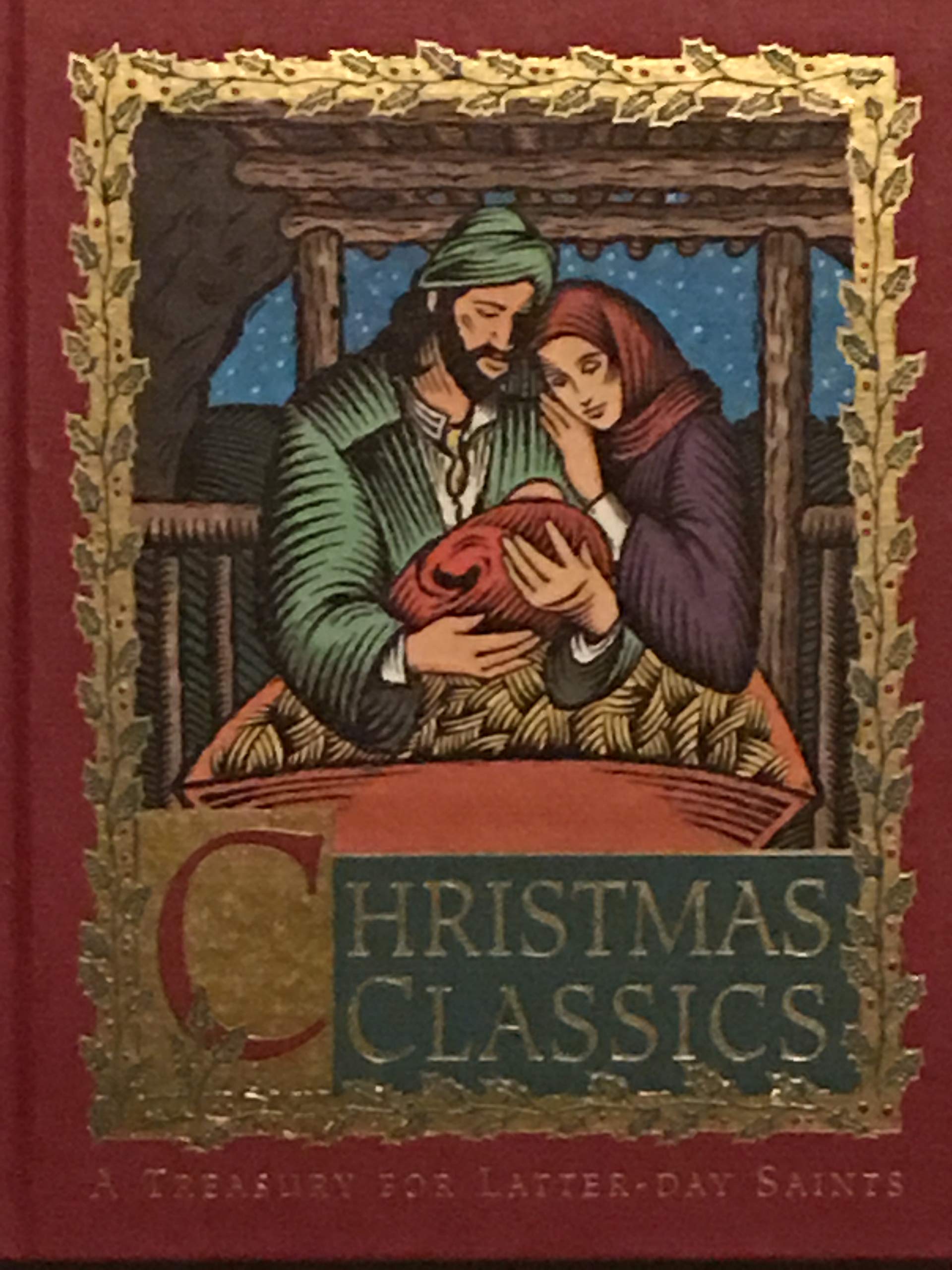 Christmas classics: A treasury for Latter-Day Saints (Hardcover)