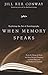 When Memory Speaks: Reflections on Autobiography by Jill K Conway (1999-03-01)